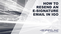 7 – How to resend an e-signature email in iGo