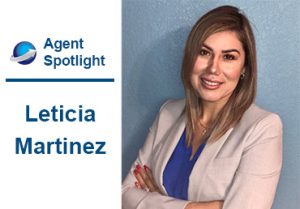 Leticia Martinez is the subject of this month's agent spotlight.